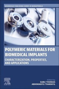 bokomslag Polymeric Materials for Biomedical Implants