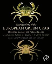 bokomslag Ecophysiology of the European Green Crab (Carcinus maenas) and Related Species