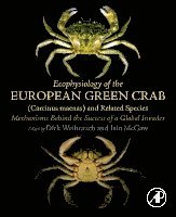 Ecophysiology of the European Green Crab (Carcinus maenas) and Related Species
