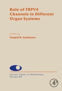 bokomslag Role of TRPV4 Channels in Different Organ Systems