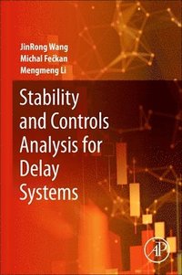 bokomslag Stability and Controls Analysis for Delay Systems