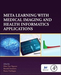 bokomslag Meta Learning With Medical Imaging and Health Informatics Applications