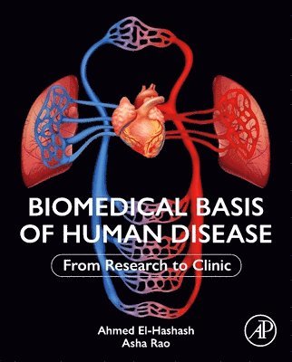 Ahmed El-Hashash, Asha Rao, Hirendra Banerjee, Manal El-Sawaf - Biomedical Basis of Human Disease, Inbunden
