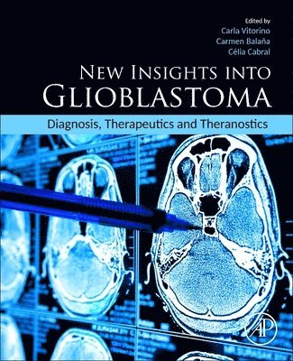 New Insights into Glioblastoma 1