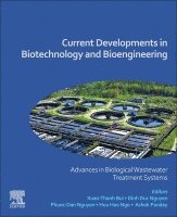 Xuan-Thanh Bui, Dinh Duc Nguyen, Phuoc-Dan Nguyen, Huu Hao Ngo, Ashok Pandey - Current Developments in Biotechnology and Bioengineering, Häftad