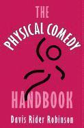 David Rider Robinson - Physical Comedy Handbook, Häftad