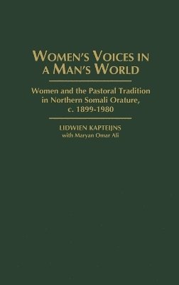 Lidwien Kapteijns - Women's Voices in A Man's World, Inbunden