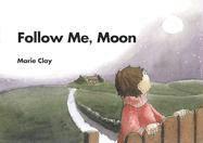 Marie Clay - Clay, M: Follow Me, Moon, Häftad