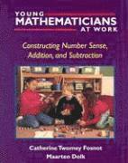 Catherine Twomey Fosnot, Maarten Dolk - Young Mathematicians at Work: Constructing Number Sense, Addition, and Subtraction, Häftad