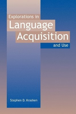 Explorations in Language Acquisition and Use 1