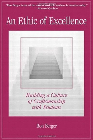 Ron Berger - ETHIC EXCELLENCE GRADE 3-8, Häftad