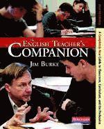 bokomslag The English Teacher's Companion, Fourth Edition: A Completely New Guide to Classroom, Curriculum, and the Profession