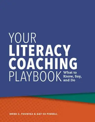 Irene Fountas, Gay Su Pinnell - Your Literacy Coaching Playbook: What to Know, Say, and Do, Häftad. Tillgänglighet: Lägg i varukorg
