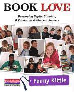 bokomslag Book Love: Developing Depth, Stamina, and Passion in Adolescent Readers