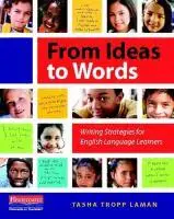 Tasha Tropp Laman - From Ideas to Words: Writing Strategies for English Language Learners, Häftad. Tillgänglighet: Lägg i varukorg