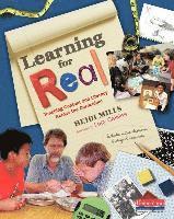 Heidi Mills - Learning for Real: Teaching Content and Literacy Across the Curriculum, Häftad