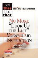 bokomslag No More Look Up the List Vocabulary Instruction