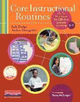 Core Instructional Routines: Go-To Structures for Effective Literacy Teaching, K-5 1