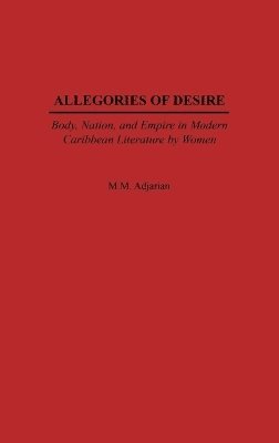 Maude M. Adjarian - Allegories of Desire, Inbunden. Tillgänglighet: Lägg i varukorg