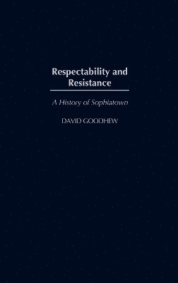 Respectability and Resistance