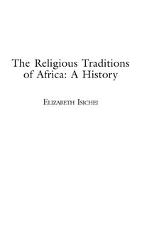 bokomslag The Religious Traditions of Africa