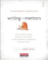 bokomslag Writing with Mentors: How to Reach Every Writer in the Room Using Current, Engaging Mentor Texts