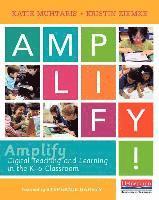 bokomslag Amplify: Digital Teaching and Learning in the K-6 Classroom