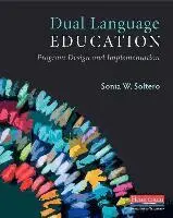 Sonia Soltero - Dual Language Education: Program Design and Implementation, Häftad. Tillgänglighet: Lägg i varukorg