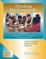 bokomslag Thinking Mathematically: Integrating Arithmetic & Algebra in Elementary School