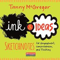 bokomslag Ink and Ideas: Sketchnotes for Engagement, Comprehension, and Thinking