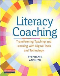 bokomslag Literacy Coaching: Transforming Teaching and Learning with Digital Tools and Technology