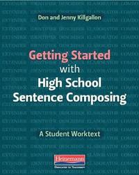 bokomslag Getting Started with High School Sentence Composing: A Student Worktext