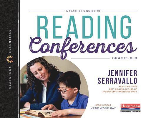 A Teacher's Guide to Reading Conferences: The Classroom Essentials Series 1