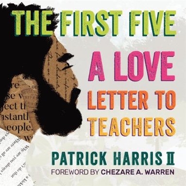 bokomslag The First Five: A Love Letter to Teachers