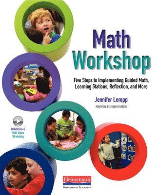 Sherry D. Parrish, Jennifer Lempp, Sherry D Parrish - Math Workshop: Five Steps to Implementing Guided Math, Learning Stations, Reflection, and More, Häftad