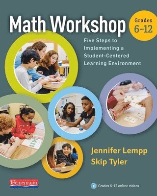 Math Workshop 6-12: Five Steps to Implementing a Student-Centered Learning Environment 1