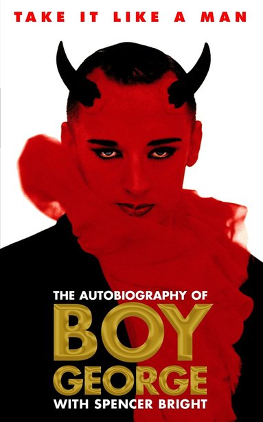 Spencer Bright, Boy George - Take It Like A Man, Häftad