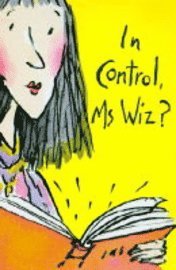 bokomslag In Control, Ms. Wiz?