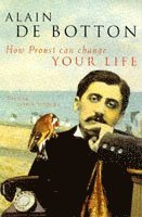 bokomslag How Proust Can Change Your Life