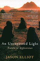 Jason Elliot - An Unexpected Light, Häftad