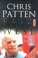 Chris Patten - East and West, Häftad