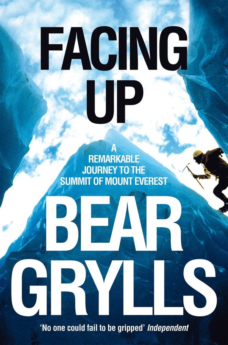 Bear Grylls - Facing Up, Häftad