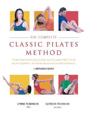 bokomslag The Complete Classic Pilates Method