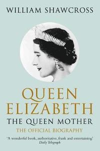 bokomslag Queen Elizabeth the Queen Mother