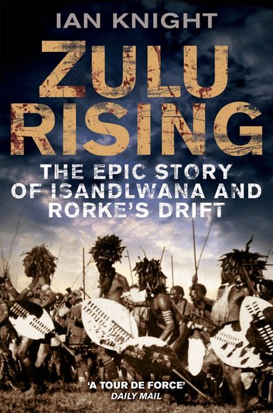 Ian Knight - Zulu Rising, Häftad