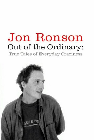 Jon Ronson - Out of the Ordinary, Häftad