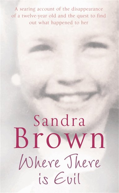 Sandra Brown - Where There Is Evil, Häftad