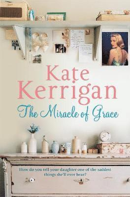 Kate Kerrigan - Miracle of Grace, Häftad