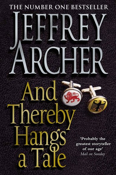 Jeffrey Archer - And Thereby Hangs A Tale, Häftad
