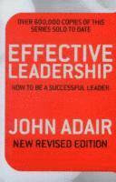 bokomslag Effective Leadership (NEW REVISED EDITION)